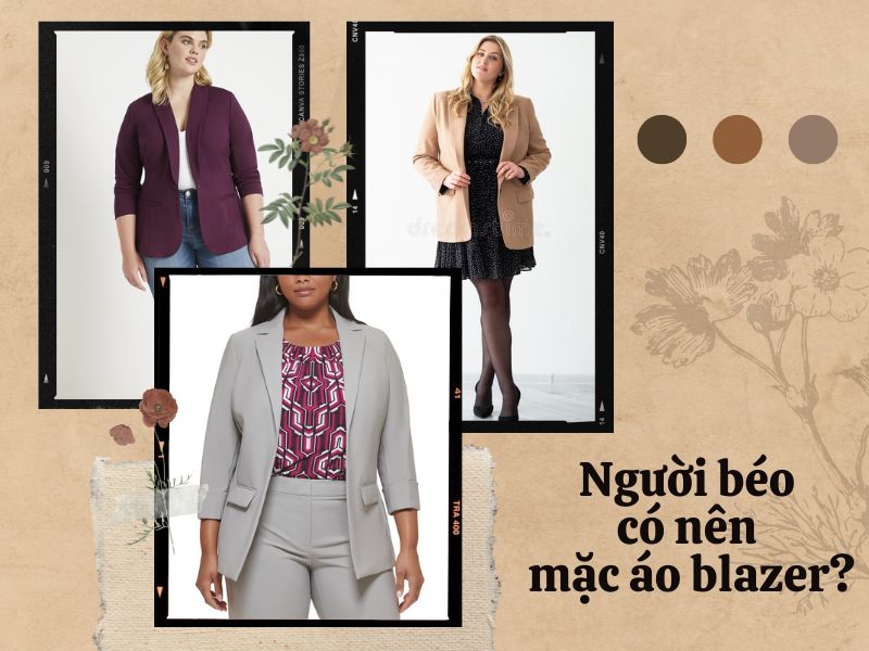 người béo có nên mặc áo blazer